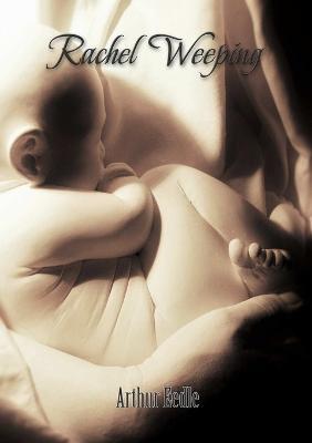 Rachel Weeping - Arthur Eedle - cover