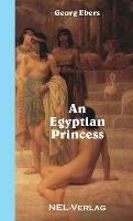 An Egyptian Princess - Georg Ebers - cover