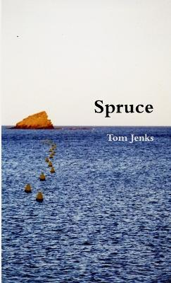 Spruce - Tom Jenks - cover