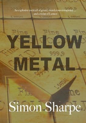 Yellow Metal - Simon Sharpe - cover