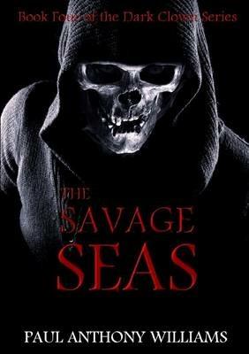 The Savage Seas - Paul Anthony Williams - cover