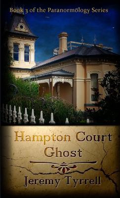 Hampton Court Ghost - Jeremy Tyrrell - cover