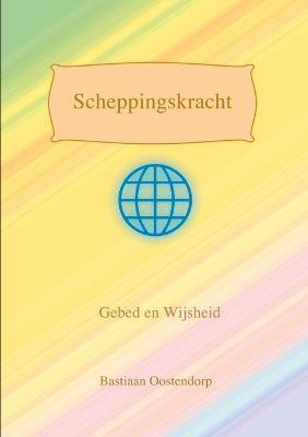 Scheppingskracht - Bastiaan Oostendorp - cover