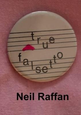 True Falsetto - Neil Raffan - cover