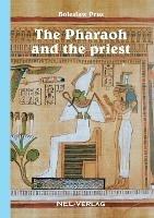 The Pharaoh and the priest - Boleslaw Prus - cover