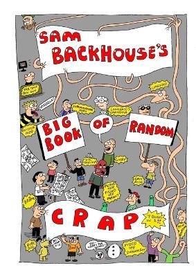 Big Book of Random Crap Book One (With ISBN) - Sam Backhouse - cover