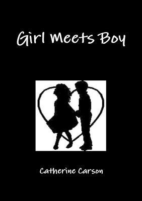 Girl Meets Boy - Catherine Carson - cover
