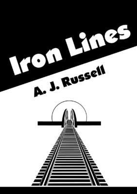 Iron Lines - A.J. Russell - cover