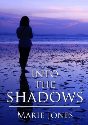 Into the Shadows - Marie Jones - cover