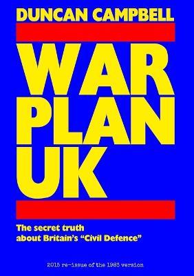 War Plan UK - Duncan Campbell - cover