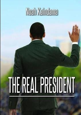Real President - Noah Kaindama - cover