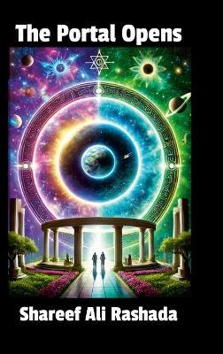 The Portal Opens: A Revelation of the Cosmos - Shareef Rashada - cover