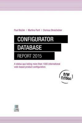 Configurator Database Report 2015 B/W Edition - Paul Blazek,Martina Partl,Clarissa Streichsbier - cover