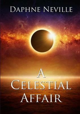 A Celestial Affair - Daphne Neville - cover