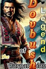 Dovbush: Legend of the Carpathians