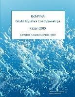 16th World Aquatics Championships - Kazan 2015. Complete Results & Athlete Index - Simon Barclay - cover