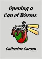 Opening a Can of Worms