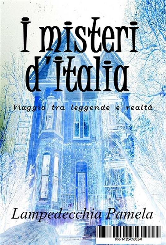 I misteri d'Italia - Pamela Lampedecchia - ebook