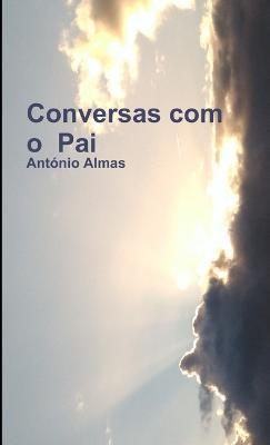 Conversas Com o Pai - Antonio Almas - cover