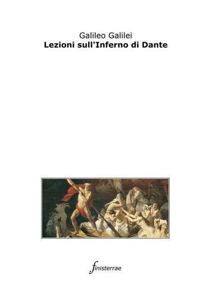 Lezioni sull'Inferno di Dante - Galileo Galilei,Daniele Lucchini - ebook