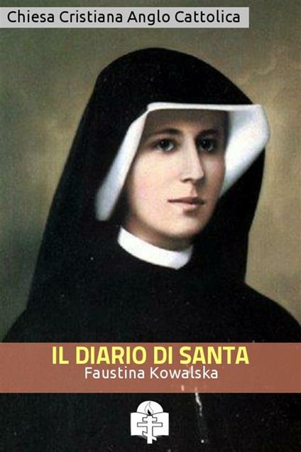 Il diario - M. Faustina Kowalska - ebook