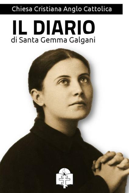 Il diario - Galgani Gemma (santa) - ebook