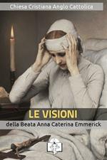 Le visioni della beata Anna Caterina Emmerick