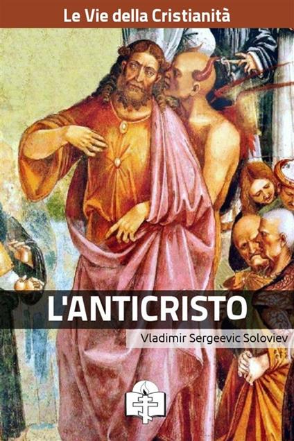 L' Anticristo - Vladimir Sergeevic Solov'ëv - ebook
