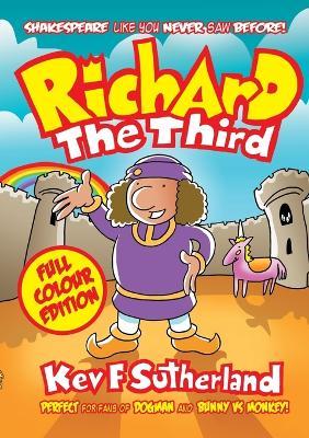 Richard The Third - Full Colour Edition: Shakespeare Graphic Novel - Kev F Sutherland - cover