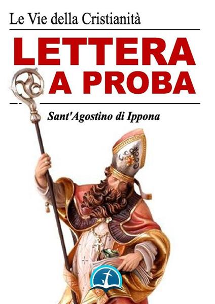Lettera a Proba - Agostino (sant') - ebook