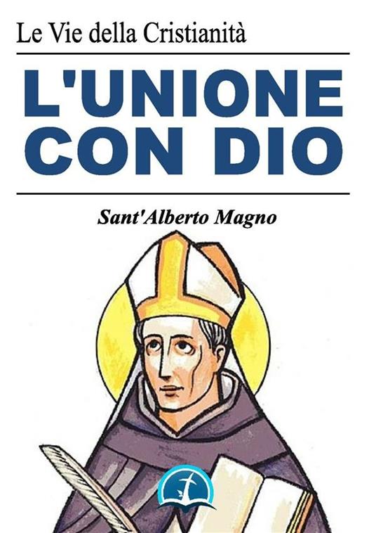 L' unione con Dio - Alberto Magno (sant') - ebook