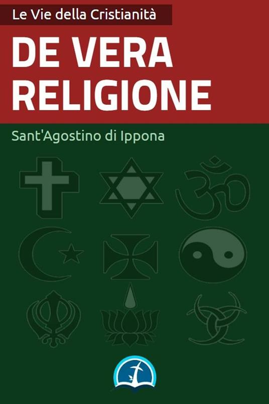 De vera religione - Agostino (sant') - ebook