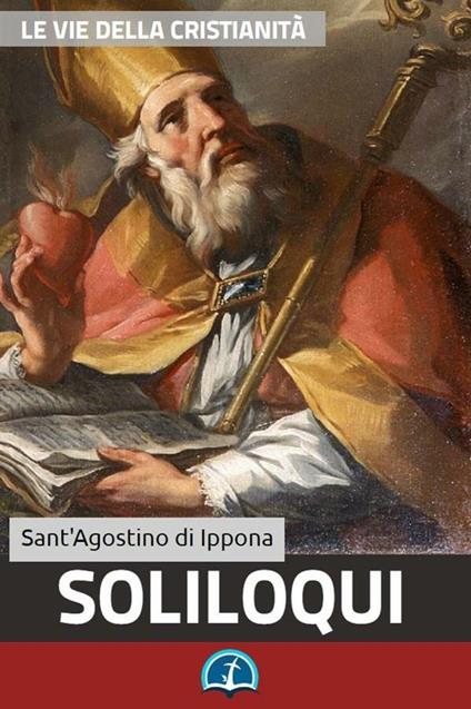 Soliloqui - Agostino (sant') - ebook