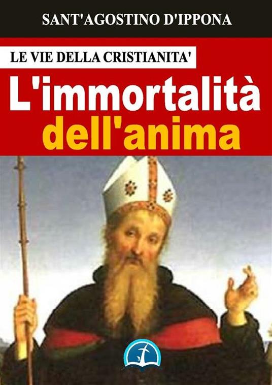 L' immortalità dell'anima - Agostino (sant') - ebook