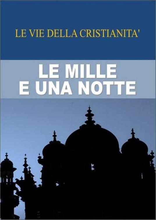 Le mille e una notte - Anonimo - ebook