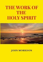The Work of the Holy Spirit