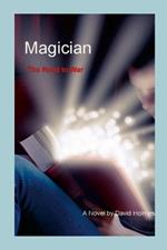 Magician. The Road to War.