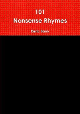 101 Nonsense Rhymes - Deric Barry - cover
