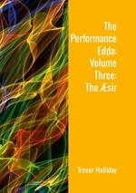 The Performance Edda: Volume Three: The Æsir