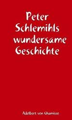 Peter Schlemihls wundersame Geschichte