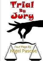 Trial by Jury - Nigel Pascoe - cover
