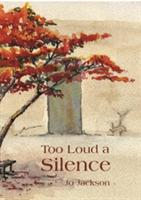 Too Loud A Silence - Jo Jackson - cover