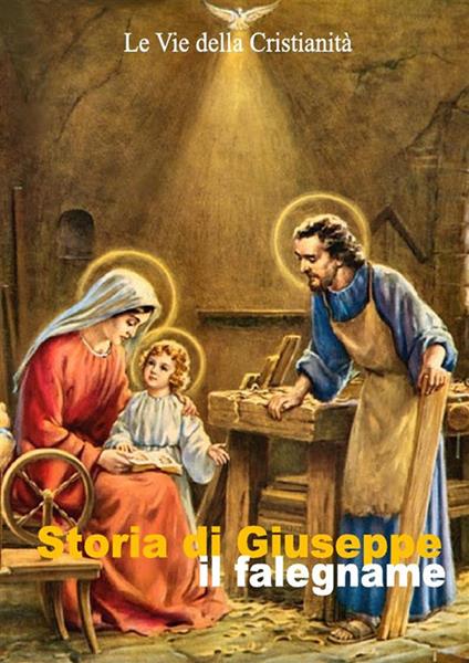 Storia di Giuseppe il falegname - Autori vari - ebook