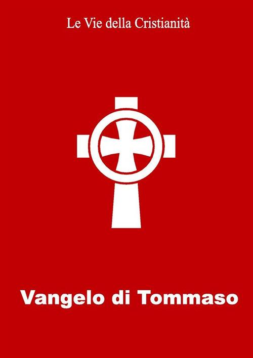 Vangelo di Tommaso - Tommaso (san) - ebook