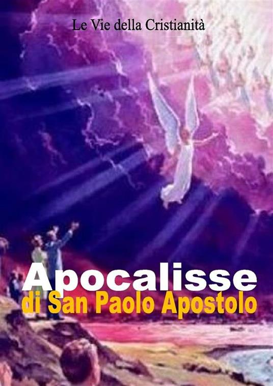 Apocalisse di san Paolo apostolo - Paolo (Apostolo) - ebook