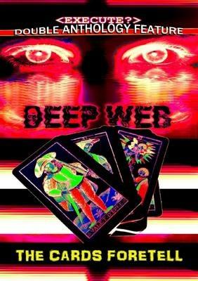 The Deep Web / the Cards Foretell - Thirteen O'clock Press - cover