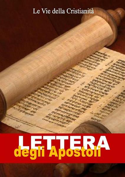 Lettera degli apostoli - Apostoli di Cristo - ebook