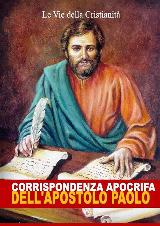 Corrispondenza apocrifa dell'apostolo Paolo - Apostolo San Paolo - ebook