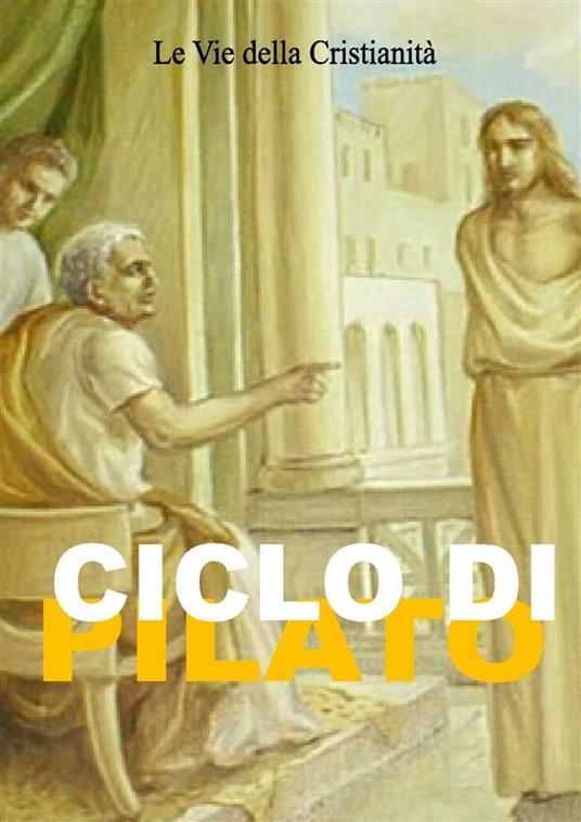 Ciclo di Pilato - Autori vari - ebook