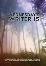 Wednesday's Writer 15: Anthology of short rhymes and tall tales from the Todmorden Writers' Group